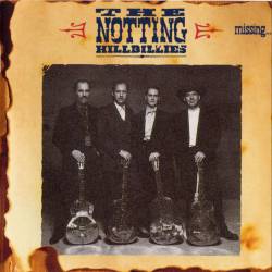 The Notting Hillbillies : Missing... Presumed Having a Good Time